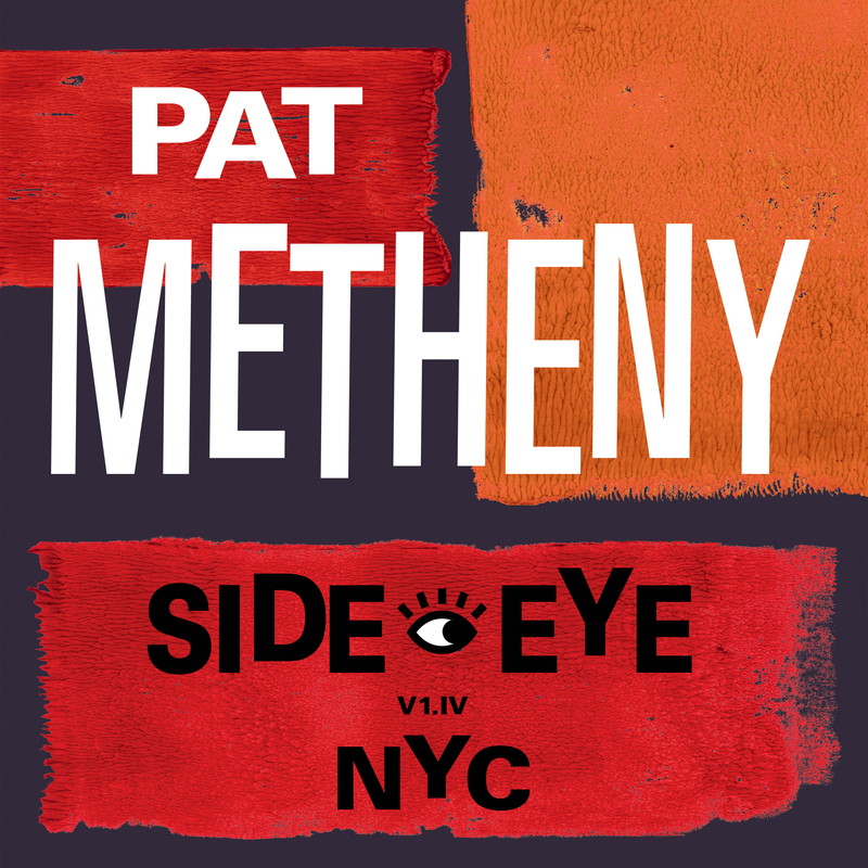 パット・メセニー、新作『Side-Eye NYC』を語る