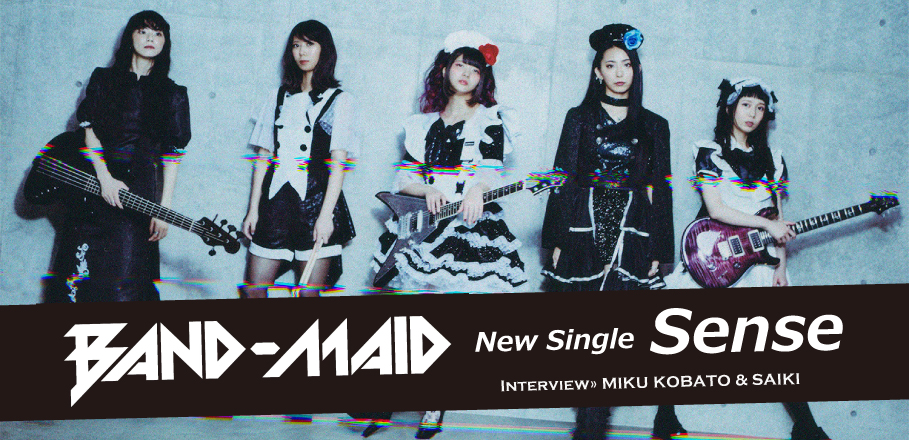 インタビュー Band Maid コロナ禍での国内外のファンに向けた活動 最新シングル Sense を語る Special Billboard Japan