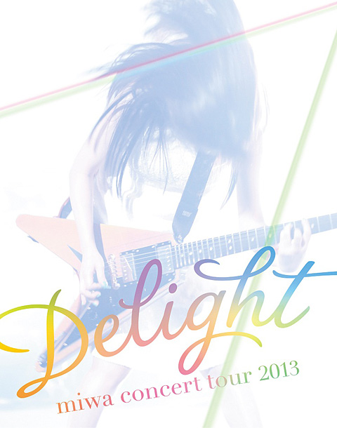 「ライブ映像作品『miwa concert tour 2013 “Delight”』」7枚目/8