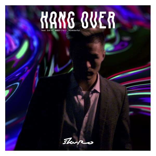 「starRo、「HANG OVER feat. Sik-K、鋼田テフロン、ROMderful」 を5/2デジタルリリース決定！リリースに先行してMV公開」1枚目/3