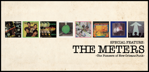 ミーターズ特集～ニューオーリンズ・ファンク代表格の足跡を辿る