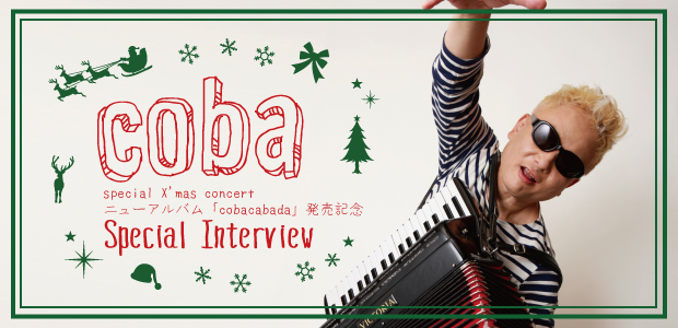 coba スペシャルインタビュー | Special | Billboard JAPAN