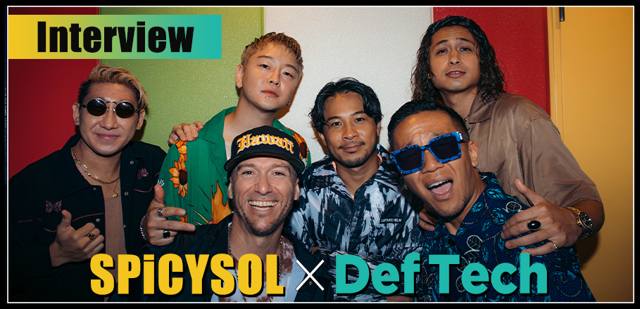 対談インタビュー＞SPiCYSOL×Def Tech、共鳴する2組が示す“Positive