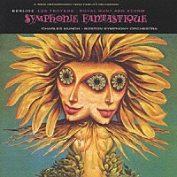 シャルル・ミュンシュ「 ベルリオーズ：幻想交響曲」
