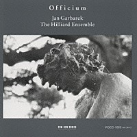 ヤン・ガルバレク、ザ・ヒリヤード・アンサンブル「 オフィチウム」