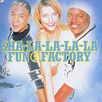 ファン・ファクトリー「 シャ・ラ・ラ・ラ」