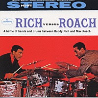 バディ・リッチ マックス・ローチ「 リッチＶＳローチ～二大ドラマーの対決」