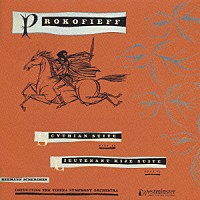 ヘルマン・シェルヘン「 プロコフィエフ：スキタイ組曲「アラとロリー」組曲「キージェ中尉」」