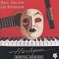 デイヴ・グルーシン＆リー・リトナー「 ハーレクイン」