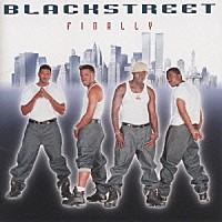 ブラックストリート「 ファイナリー」