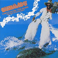 パーラメント「 アンカット・ファンク・ザ・ボム」