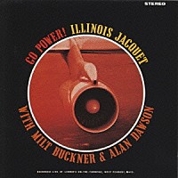 イリノイ・ジャケー「 ゴー・パワー！」