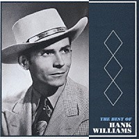 ハンク・ウィリアムス「 ベスト・オブ・ハンク・ウィリアムス」