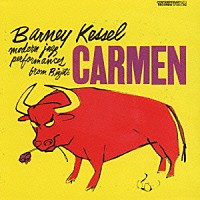 バーニー・ケッセル「 ケッセル・プレイズ・カルメン」