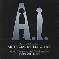 （オリジナル・サウンドトラック）「 「Ａ．Ｉ．」オリジナル・サウンドトラック」