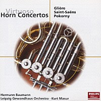 ヘルマン・バウマン「 ≪ヴィルトゥオーソ・ホルン協奏曲集≫」