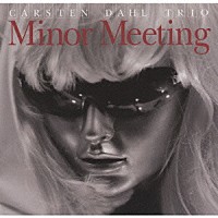 カーステン・ダール・トリオ「 マイナー・ミーティング」