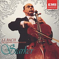 ヤーノシュ・シュタルケル「 Ｊ．Ｓ．バッハ：無伴奏チェロ組曲　（全６」