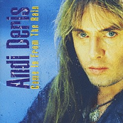 アンディ・デリス「カム・イン・フロム・ザ・レイン」