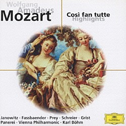カール・ベーム ウィーン・フィルハーモニー管弦楽団 グンドゥラ・ヤノヴィッツ ブリギッテ・ファスベンダー ペーター・シュライアー ヘルマン・プライ ウィーン国立歌劇場合唱団 レリ・グリスト「モーツァルト：歌劇≪コジ・ファン・トゥッテ≫（抜粋）」