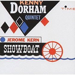 ケニー・ドーハム・クインテット ケニー・ドーハム ジミー・ヒース ジミー・ギャリソン アーサー・テイラー ケニー・ドリュー「ショウボート」