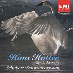ハンス・ホッター ジェラルド・ムーア「ホッター／シューベルト：歌曲集「白鳥の歌」