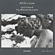 ヤン・ガルバレク、ザ・ヒリヤード・アンサンブル デイヴィッド・ジェイムズ ロジャーズ・カヴィ＝クランプ ジョン・ポッター ゴードン・ジョーンズ「オフィチウム」