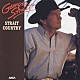 ジョージ・ストレイト「ストレイト・カントリー」