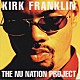 カーク・フランクリン「ザ・ニュー・ネイション・プロジェクト」