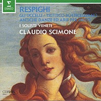 クラウディオ・シモーネ「 レスピーギ：リュートのための古風な舞曲とアリア」