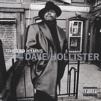 デイヴ・ホリスター「 ゲットー・ヒムズ」