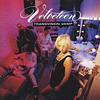 トランスヴィジョン・ヴァンプ「 ヴェルヴェティーン」