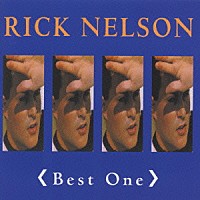 リック・ネルソン「 永遠のヴォーカル・アイドル～リック・ネルソン・ベスト」