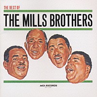 ザ・ミルス・ブラザーズ「 ＭＩＬＬＳ　ＢＲＯＴＨＥＲＳ」