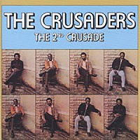 ザ・クルセイダーズ「 セカンド・クルセイド」