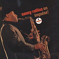 ソニー・ロリンズ「 オン・インパルス」