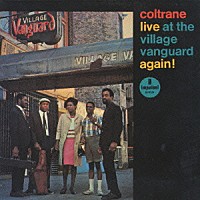 ジョン・コルトレーン「 ライヴ・アット・ザ・ヴィレッジ・ヴァンガード・アゲイン」