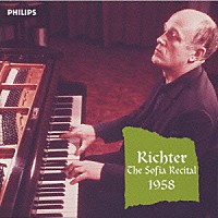 スヴャトスラフ・リヒテル「 ≪展覧会の絵≫～ソフィア・リサイタル　ムソルグスキー、ラフマニノフ、シューベルト、ショパン、リストの作品」