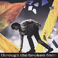 尾崎豊「 壊れた扉から」