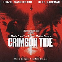 ハンス・ジマー「 クリムゾン・タイド　オリジナル・サウンドトラック」