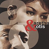 アレサ＆オーティス「 ベスト・オブ・アレサ＆オーティス」