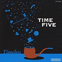 タイムファイブ「 ＴＩＭＥＬＥＳＳ－アカペラ　ジヤパニ－ズスタンダ－ド」