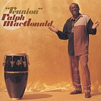 ラルフ・マクドナルド「 リユニオン」