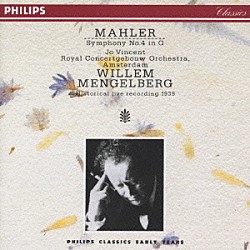ウィレム・メンゲルベルク ジョー・ヴィンセント ロイヤル・コンセルトヘボウ管弦楽団「マーラー：交響曲第４番」