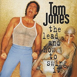 トム・ジョーンズ「快楽天国」