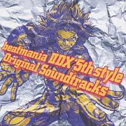 （ゲーム・ミュージック） ｄｊ　ＴＡＫＡ　他「ｂｅａｔｍａｎｉａ　ⅡＤＸ　５ｔｈ　ｓｔｙｌｅ　Ｏｒｉｇｉｎａｌ　Ｓｏｕｎｄｔｒａｃｋｓ」