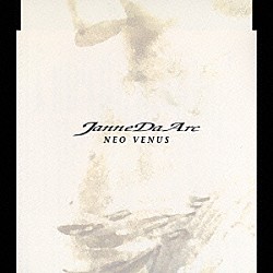Ｊａｎｎｅ　Ｄａ　Ａｒｃ「ネオ・ヴィーナス」