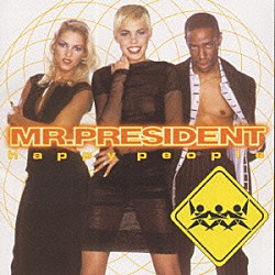 ミスター・プレジデント「ハッピー・ピープル」