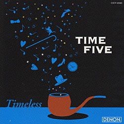 タイムファイブ「ＴＩＭＥＬＥＳＳ－アカペラ　ジヤパニ－ズスタンダ－ド」