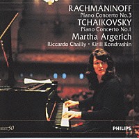 マルタ・アルゲリッチ「 ラフマニノフ：ピアノ協奏曲第３番／チャイコフスキー」
